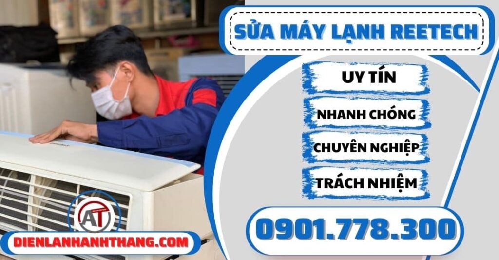 Sửa máy lạnh Reetech - Điện lạnh Anh Thắng