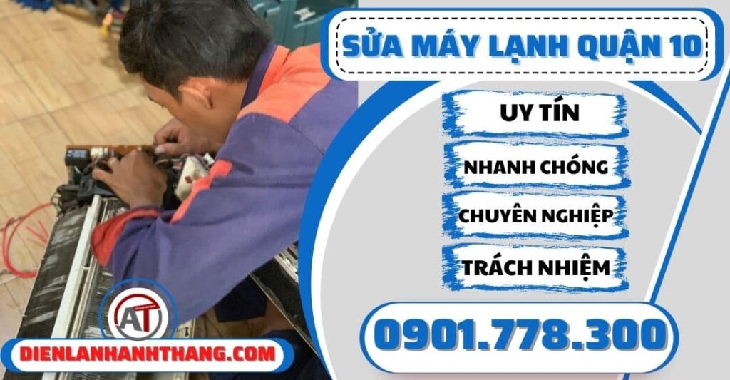 Sửa máy lạnh quận 10 - Điện lạnh Anh Thắng