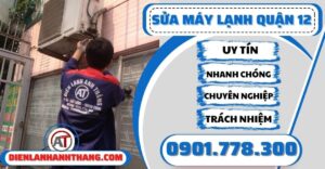 Sửa máy lạnh quận 12 - Điện lạnh Anh Thắng