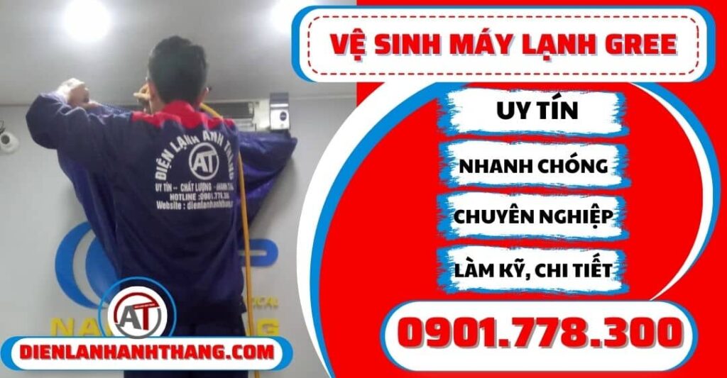 Vệ sinh máy lạnh Gree - Điện lạnh Anh Thắng