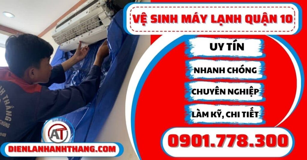 Vệ sinh máy lạnh quận 10 - Điện lạnh Anh Thắng