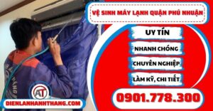 Vệ sinh máy lạnh quận Phú nhuận - Điện lạnh Anh Thắng