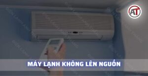 Máy lạnh không lên nguồn Điện lạnh Anh Thắng