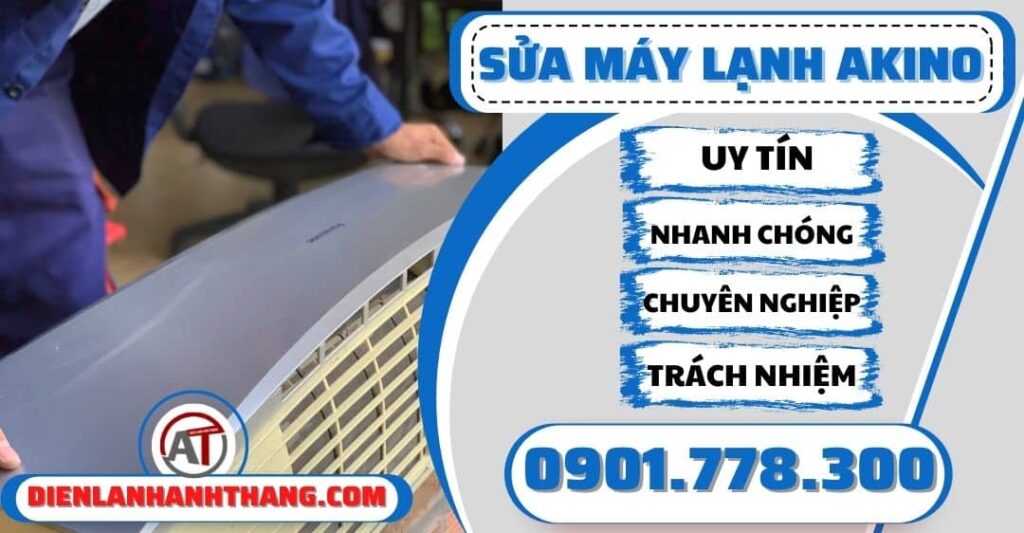 Sửa máy lạnh Akino - Điện lạnh Anh Thắng