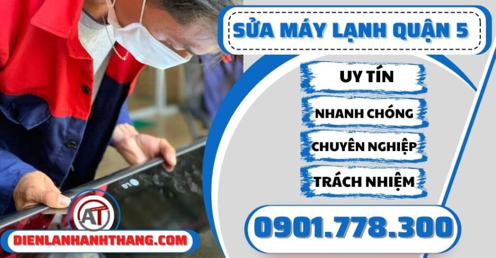 Sửa máy lạnh quận 5 - Điện lạnh Anh Thắng