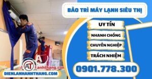 Bảo trì máy lạnh siêu thị Điện lạnh Anh Thắng