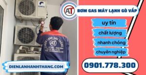 Bơm gas máy lạnh gò vấp - Điện lạnh Anh Thắng