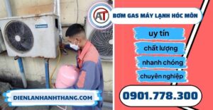 Bơm gas máy lạnh hóc môn - Điện lạnh Anh Thắng