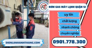 Bơm gas máy lạnh quận 12 - Điện lạnh Anh Thắng