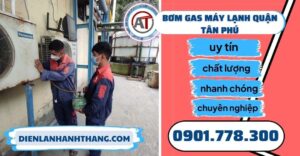 Bơm gas máy lạnh quận Tân phú - Điện lạnh Anh Thắng