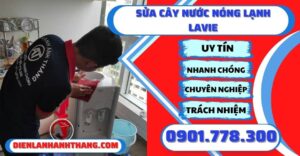 Sửa cây nước nóng lạnh Lavie - Điện lạnh Anh Thắng