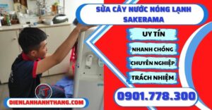 Sửa cây nước nóng lạnh Sakerama - Điện lạnh Anh Thắng