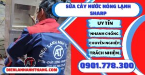 Sửa cây nước nóng lạnh Sharp - Điện lạnh Anh Thắng
