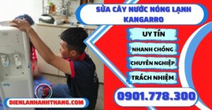 Sửa cây nước nóng lạnh kangaroo - Điện lạnh Anh Thắng