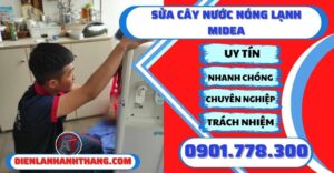 Sửa cây nước nóng lạnh midea - Điện lạnh Anh Thắng