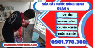 Sửa cây nước nóng lạnh quận 4 - Điện lạnh Anh Thắng