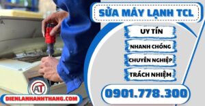 sua may lanh TCL dien lanh anh thang