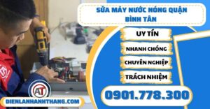 Sửa máy nước nóng quận Bình tân - Điện lạnh Anh Thắng