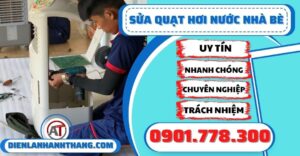 Sửa quạt hơi nước nhà bè - Điện lạnh Anh Thắng