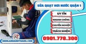 Sửa quạt hơi nước quận 1 - Điện lạnh Anh Thắng