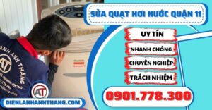 Sửa quạt hơi nước quận 11 - Điện lạnh Anh Thắng