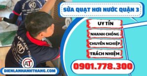 Sửa quạt hơi nước quận 3 - Điện lạnh Anh Thắng