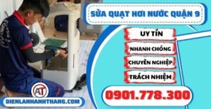 Sửa quạt hơi nước quận 9 - Điện lạnh Anh Thắng