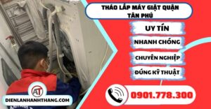 Tháo lắp máy giặt quận tân phú - Điện lạnh Anh Thắng