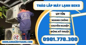 Tháo lắp máy lạnh Beko - Điện lạnh Anh Thắng