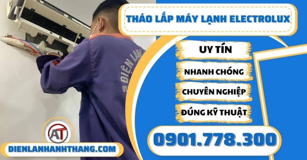 thao lap may lanh Electrolux dien lanh anh thang