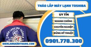 Tháo lắp máy lạnh Toshiba - Điện lạnh Anh Thắng