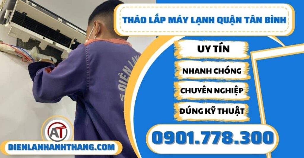 thao lap may lanh quan tan binh dien lanh anh thang