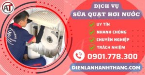 Trung tâm sửa quạt hơi nước Điện lạnh Anh Thắng