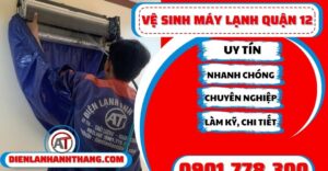 Vệ sinh máy lạnh quận 12 - Điện lạnh Anh Thắng
