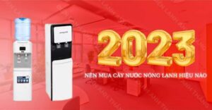 Cây nước nóng lạnh loại nào tốt 2023 Điện lạnh An Thắng