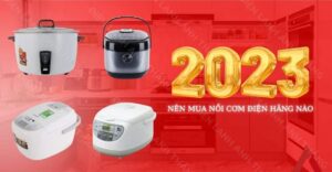 Nồi cơm điện nào tốt 2023 Điện lạnh Anh Thắng