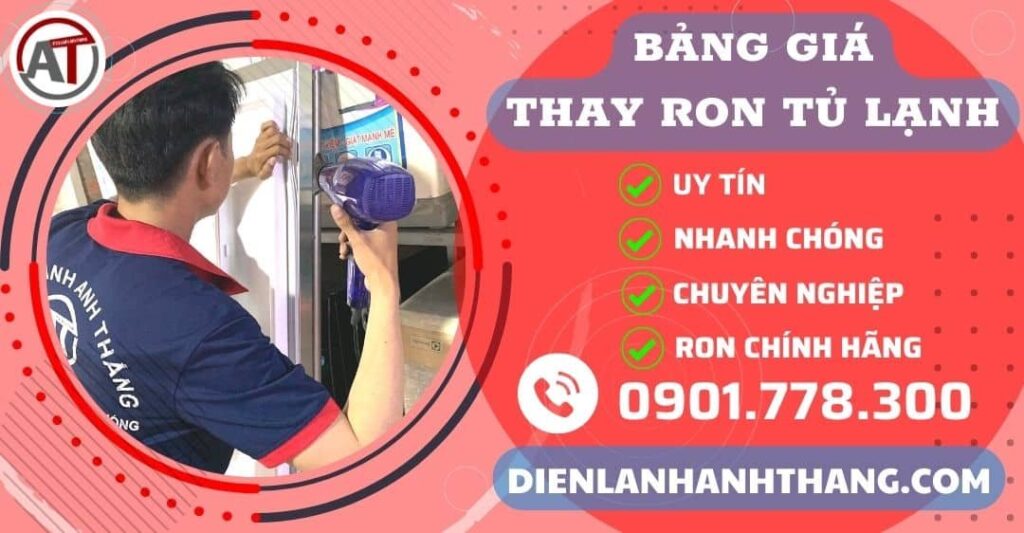 Bảng giá thay ron tủ lạnh Điện lạnh Anh Thắng