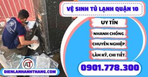 Vệ sinh tủ lạnh quận 10 - Điện lạnh Anh Thắng