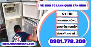 Vệ sinh tủ lạnh quận tân bình - Điện lạnh Anh Thắng