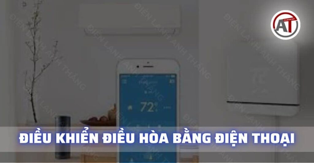 Điều khiển điều hòa bằng điện thoại Điện lạnh Anh Thắng