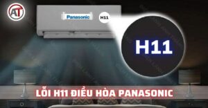 Lỗi h11 điều hòa panasonic Điện lạnh Anh Thắng