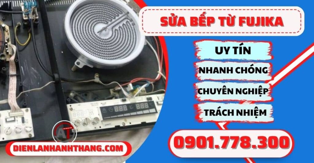 Sửa bếp từ Fujika - Điện lạnh Anh Thắng