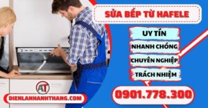 Sửa bếp từ Hafele - Điện lạnh Anh Thắng