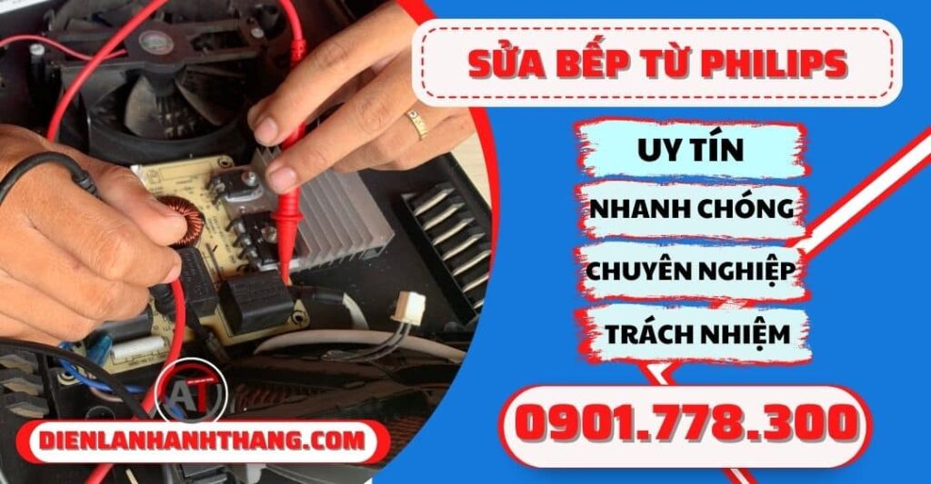 Sửa bếp từ Philips - Điện lạnh Anh Thắng