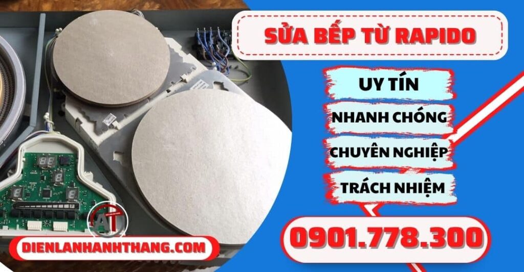 Sửa bếp từ Rapido - Điện lạnh Anh Thắng