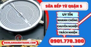 Sửa bếp từ quận 5 - Điện lạnh Anh Thắng