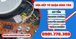 Sửa bếp từ quận bình tân - Điện lạnh Anh Thắng