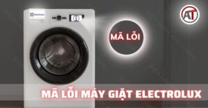 Mã lỗi máy giặt electrolux Điện lạnh Anh Thắng