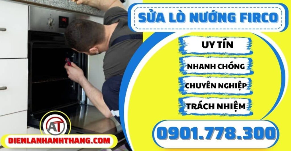 Sửa lò nướng Firco - Điện lạnh Anh Thắng