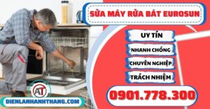 Sửa máy rửa bát Eurosun - Điện lạnh Anh Thắng